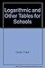 Logarithmic and Other Tables for Schools