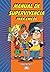 Manual de supervivencia para chicos (Spanish Edition)