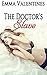 EROTICA: TABOO: The Doctor's Slave (First Time Older Man Younger Woman Romance) (Medical Erotica Book 1)
