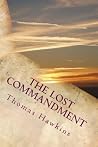 The Lost Commandment The Lost Commandment