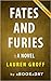 Summary of Fates and Furies: A Novel by Lauren Groff | Summary & Analysis