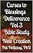 Curses to Blessings Deliverance 3 Bible Study: New Creation