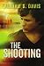 The Shooting (Mike Gage Thrillers, #3)