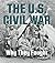 The U.S. Civil War (What Were They Fighting For?)