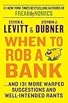 When to Rob a Ban...