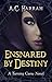 Ensnared by Destiny (Turnin...