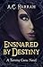 Ensnared by Destiny (Turning Curse Series Book 3)