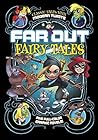 Far Out Fairy Tal...