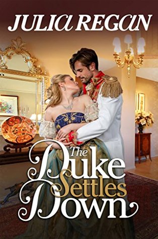 The Duke Settles Down (Kindle Edition)