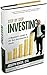 Step by Step Investing: A Beginner's Guide to the Best Investments in Stocks and Bonds