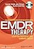 Eye Movement Desensitization and Reprocessing (EMDR) Scripted Protocols: Treating Trauma- and Stressor-Related Conditions