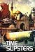 The Time Slipsters (The Dreadnought Collective Book 3)