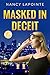 Masked in Deceit