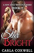 Star Bright: A New Adult Romance Series - Book 2