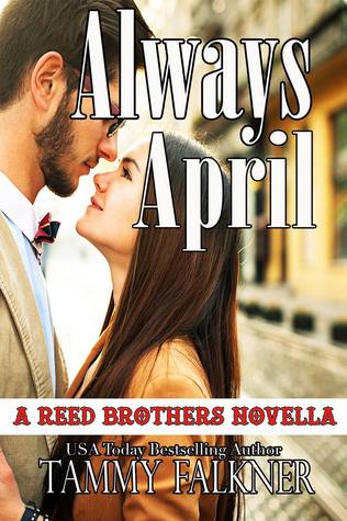 Always, April (The Reed Brothers, #9.6)