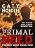 Primal Need: You Cannot Love a Beast Without Fear (Project Wolf Book 2)