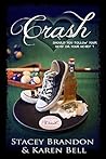 Crash by Stacey Brandon
