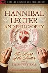 Book cover for Hannibal Lecter and Philosophy: The Heart of the Matter (Popular Culture and Philosophy Book 96)