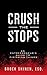 Crush The Stops: An Entrepreneur's Guide to Finishing Things
