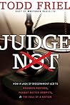 Judge Not: How A ...
