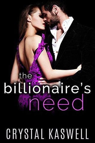 The Billionaire's Need (Kindle Edition)