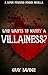 Who Wants to Marry a Villainess: A Violent Super-Powered Femdom Fantasy