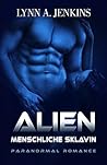 Alien: Menschliche Sklavin