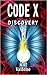 CODE X Discovery