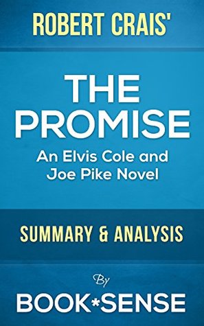 The Promise: (An Elvis Cole and Joe Pike Novel) by Robert Crais | Summary & Analysis