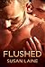 Flushed