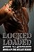 Locked and Loaded (Bullet R...