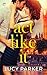 Act Like It by Lucy  Parker