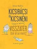 Kicsibácsi és Kicsinéni (meg az Imikém) visszatér