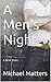A Men's Night: A M/M Short
