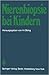 Nierenbiopsie bei Kindern: Stellungnahme der Arbeitsgemeinschaft für pädiatrische Nephrologie (German Edition)