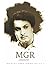 MGR: A Biography