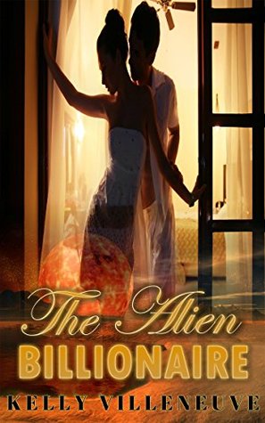 The Alien Billionaire (Kindle Edition)