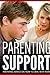 Parenting: Teenager: Parenting Advice on How to Deal With teens (Teen Family Raising) (Child Care Adolescent Psychology Drugs)