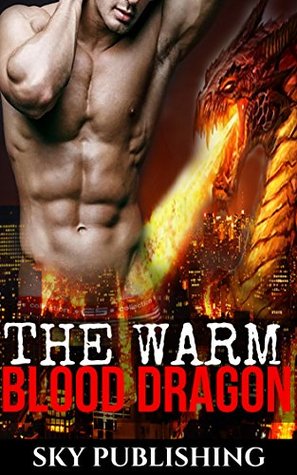 The Warm Blood Dragon (Kindle Edition)