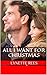 All I Want For Christmas