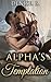 ROMANCE: Alpha's Temptation (Alpha Male Romance, Dragon Shifter Romance, Paranormal Romance, Short Stories)