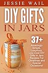 DIY Gifts In Jars...
