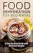 Food Dehydration for Beginners: A Step-by-Step Guide with Delicious Recipes