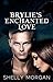 Brylie's Enchanted Love