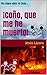 ¡Coño, que me he muerto! (Spanish Edition)