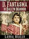 Il Fantasma di Ballyn Mannor (Italian Edition)