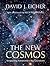 The New Cosmos: Answering Astronomy's Big Questions
