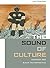 The Sound of Culture: Diaspora and Black Technopoetics