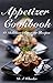 Appetizer Cookbook: 61 Deli...