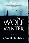 Wolf Winter by Cecilia Ekbäck